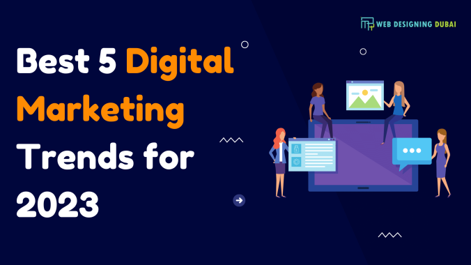 Best 5 Digital Marketing Trends