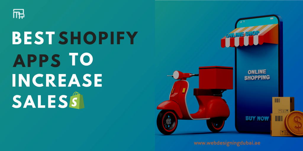 10 Best Shopify apps to increase sales  Design Dubai 