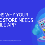  5 Reasons Why Your Online Store Needs A Mobile App