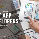 How to Find the Best App Developers for Your Start-Up