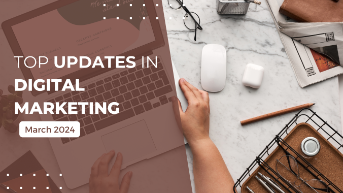 Top Updates in Digital Marketing 2024