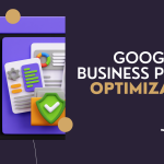 The Ultimate Guide to Google Business Profile Optimization